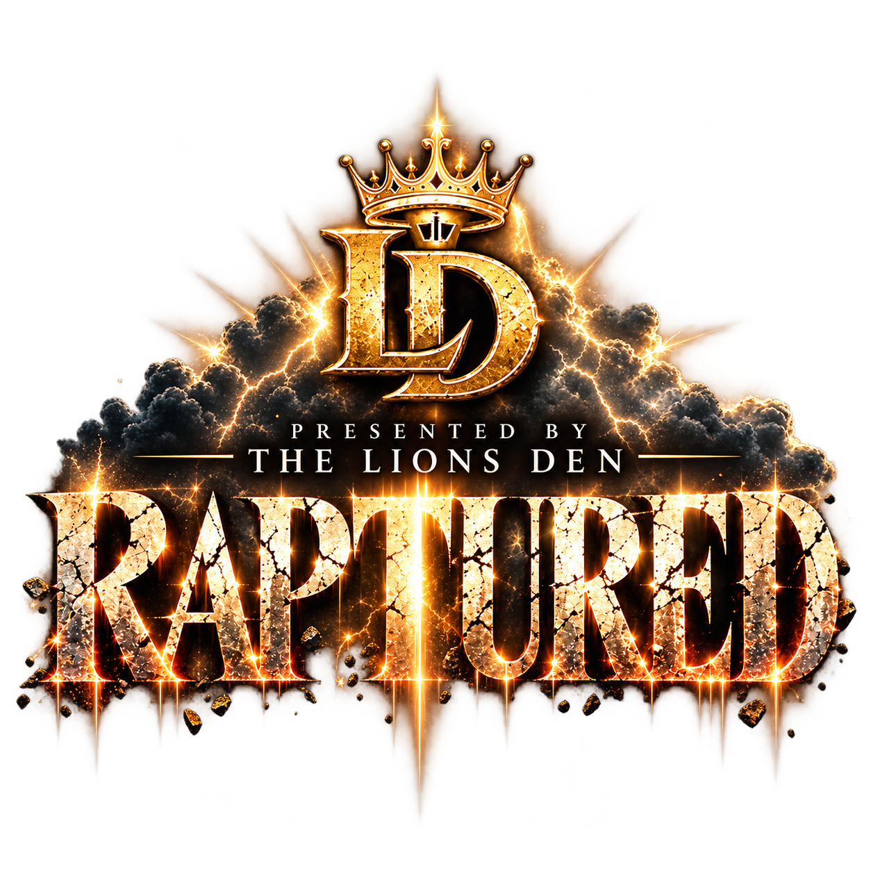 RAPTURED, presented by The Lions Den, with a gold crown and dramatic clouds